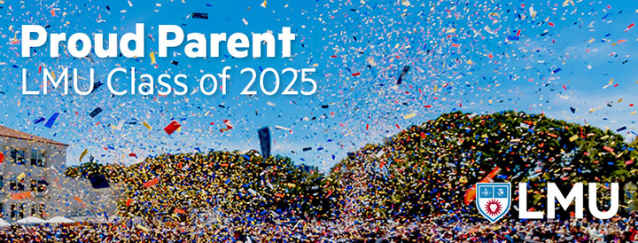 An image of confetti in the air over Sunken Garden with the words Proud Parent LMU Class of 2025